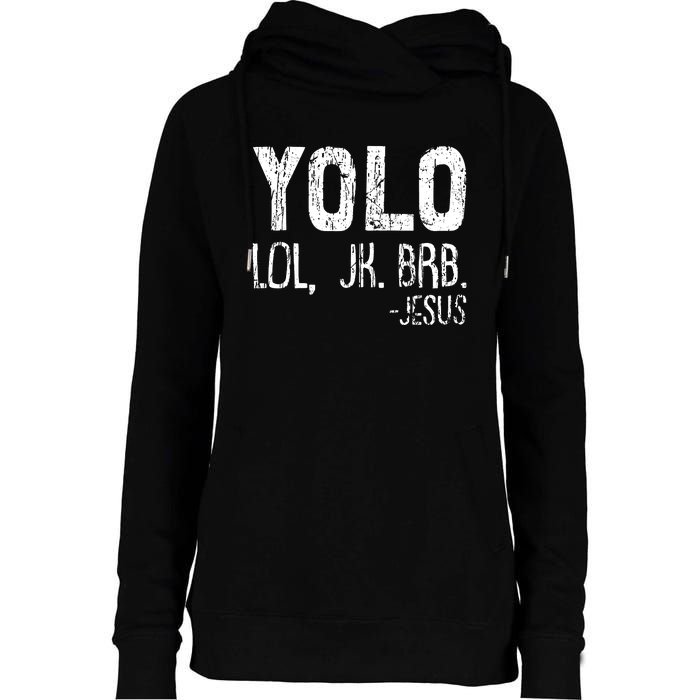 Christian Yolo Lol Jk Brb Jesus Christmas XMas Religious Womens Funnel Neck Pullover Hood