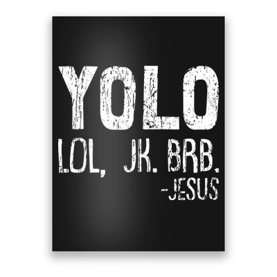 Christian Yolo Lol Jk Brb Jesus Christmas XMas Religious Poster