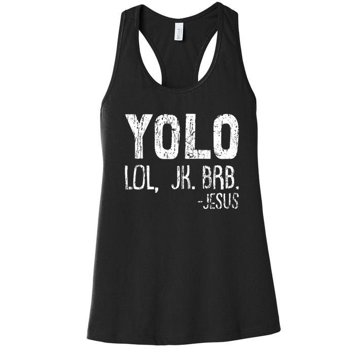 Christian Yolo Lol Jk Brb Jesus Christmas XMas Religious Women's Racerback Tank