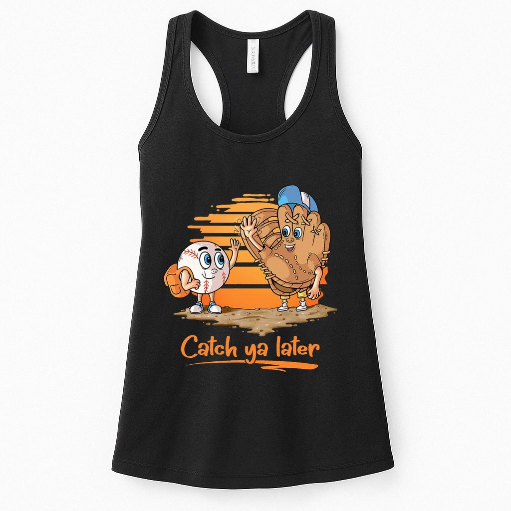 Catch Ya Later Cartoon Baseball Glove And Baseball Ball Womens Tank Top