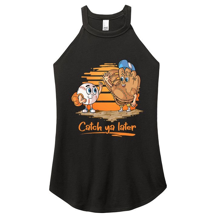 Catch Ya Later Cartoon Baseball Glove And Baseball Ball Women's Perfect Tri Rocker Tank