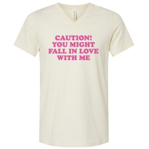 Caution! You Might Fall In Love With Me V-Neck T-Shirt