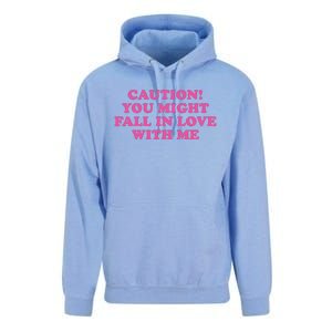 Caution! You Might Fall In Love With Me Unisex Surf Hoodie