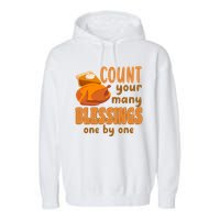 Count Your Many Blessings One By One Thanksgiving Garment-Dyed Fleece Hoodie