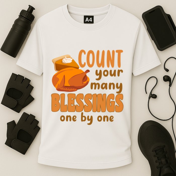 Count Your Many Blessings One By One Thanksgiving Performance Shirt