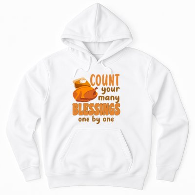 Count Your Many Blessings One By One Thanksgiving Hoodie