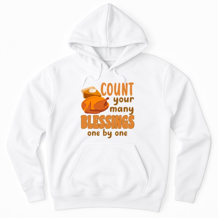 Count Your Many Blessings One By One Thanksgiving Hoodie