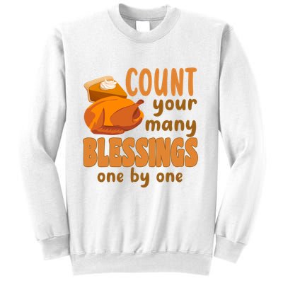Count Your Many Blessings One By One Thanksgiving Sweatshirt