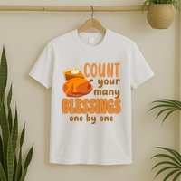 Count Your Many Blessings One By One Thanksgiving T-Shirt