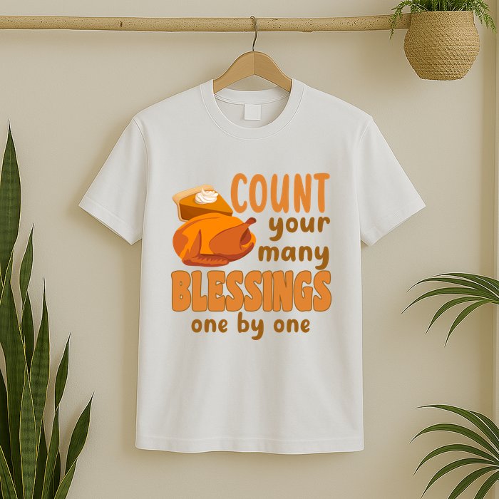 Count Your Many Blessings One By One Thanksgiving T-Shirt