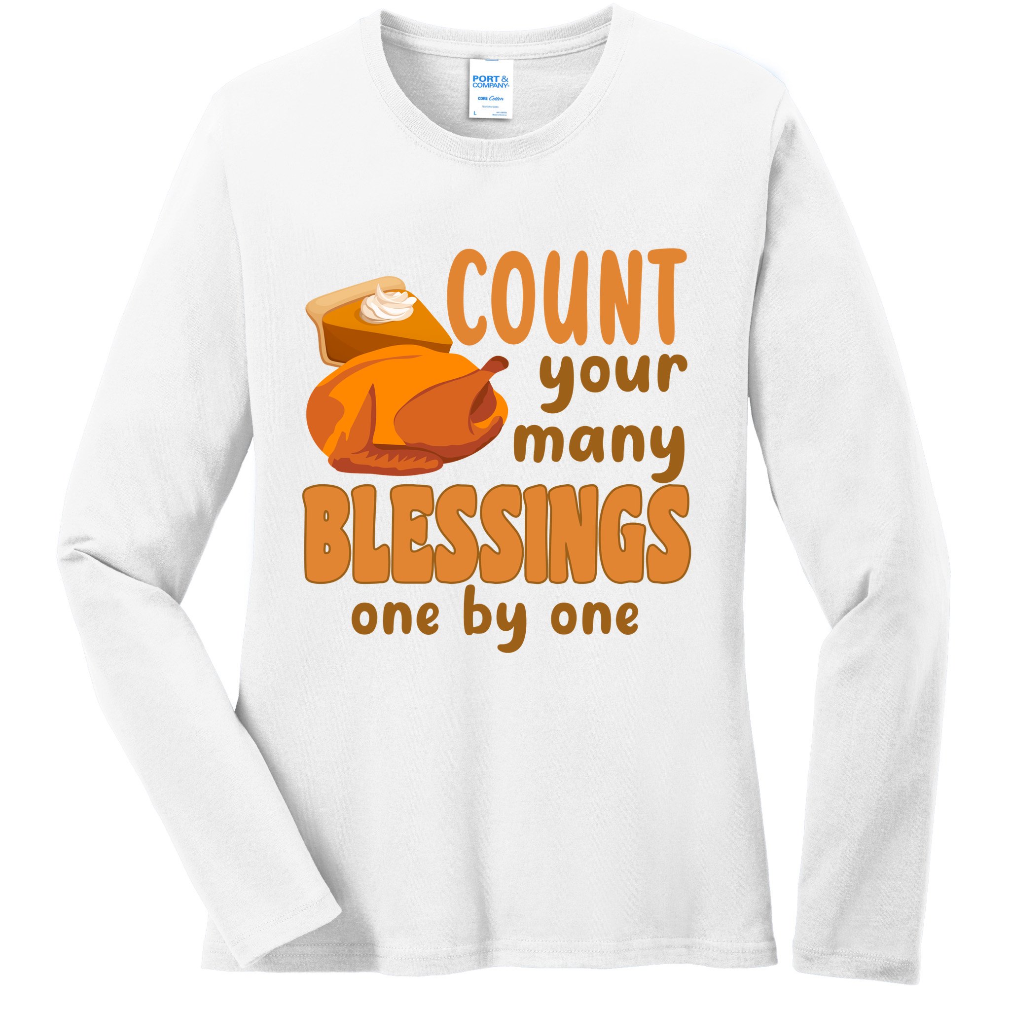 Count Your Many Blessings One By One Thanksgiving Ladies Long Sleeve Shirt