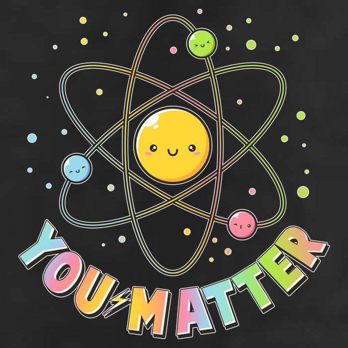 Cute You Matter Atoms Molecule Cell Cool Comfort Performance Bucket Hat