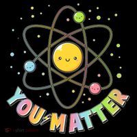 Cute You Matter Atoms Molecule Cell City Backpack