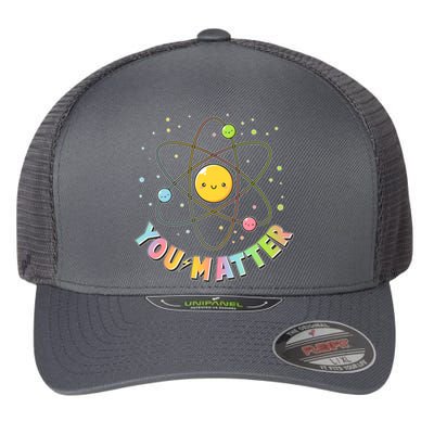 Cute You Matter Atoms Molecule Cell Flexfit Unipanel Trucker Cap