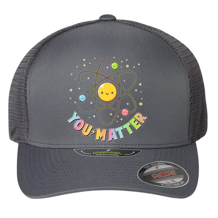 Cute You Matter Atoms Molecule Cell Flexfit Unipanel Trucker Cap