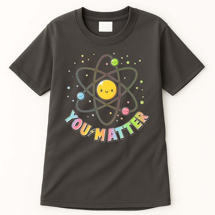 Cute You Matter Atoms Molecule Cell Tall T-Shirt