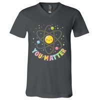 Cute You Matter Atoms Molecule Cell V-Neck T-Shirt