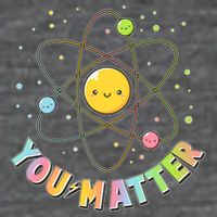 Cute You Matter Atoms Molecule Cell Backpack
