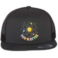 Cute You Matter Atoms Molecule Cell Flat Bill Trucker Hat