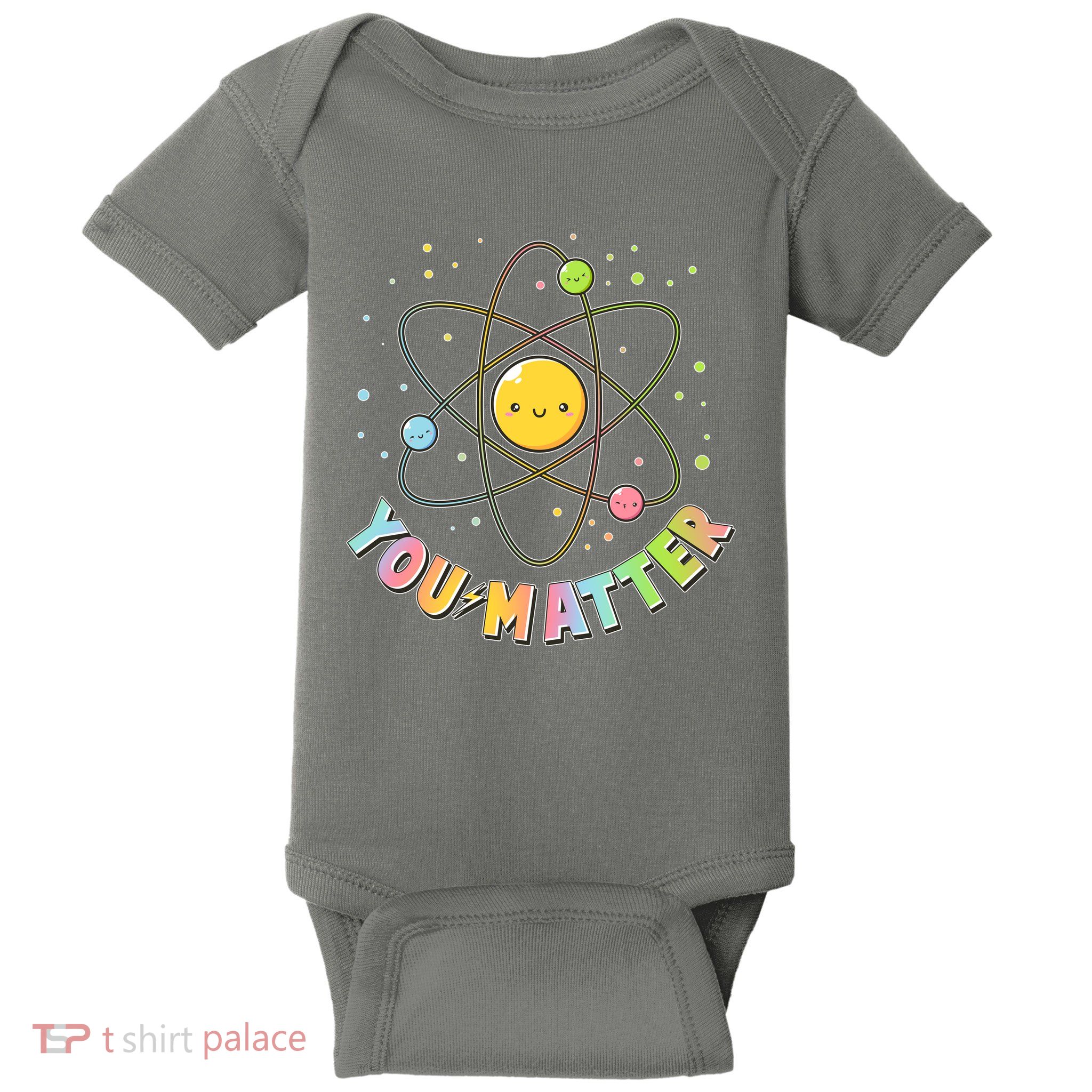 Cute You Matter Atoms Molecule Cell Baby Bodysuit