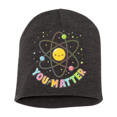 Cute You Matter Atoms Molecule Cell Short Acrylic Beanie