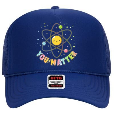 Cute You Matter Atoms Molecule Cell High Crown Mesh Back Trucker Hat