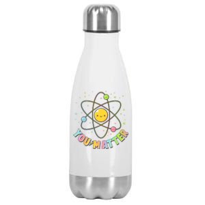 Cute You Matter Atoms Molecule Cell Stainless Steel Insulated Water Bottle