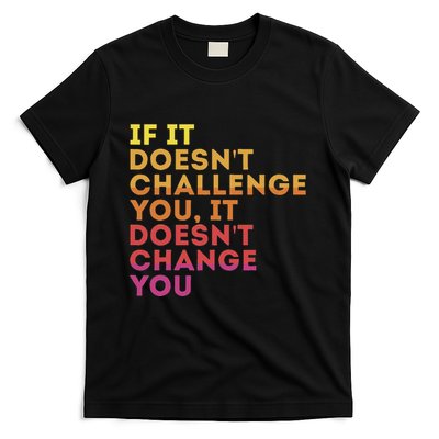 Challenge Yourself Motivational Quote Exercise Self Improve T-Shirt