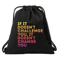 Challenge Yourself Motivational Quote Exercise Self Improve Drawstring Bag