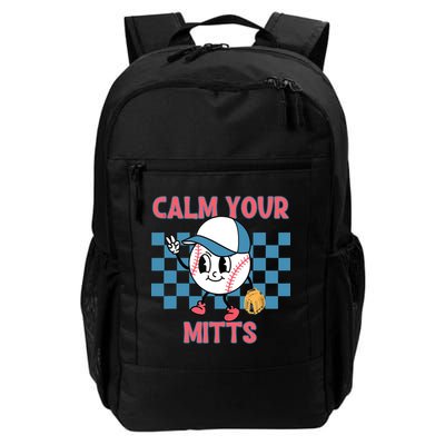 Calm Your Mitts Baseball Player Baseball Game Sports Lover Backpack