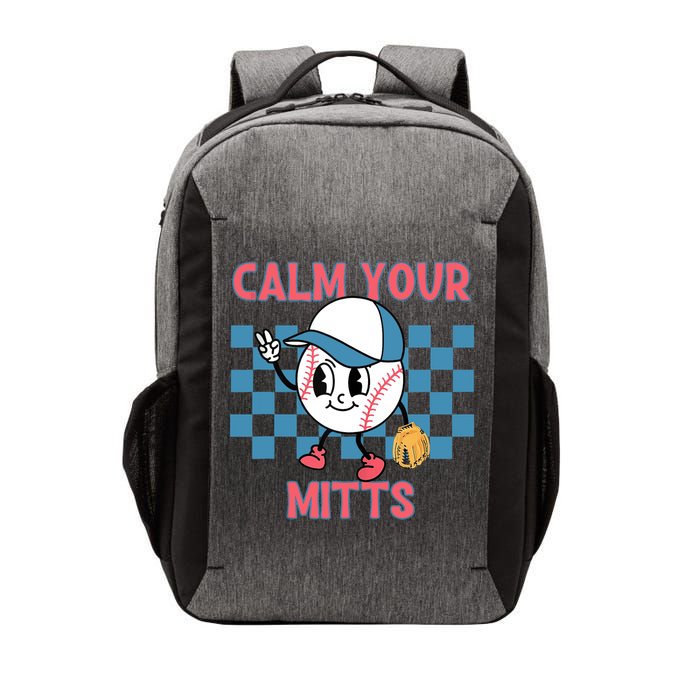 Calm Your Mitts Baseball Player Baseball Game Sports Lover Vector Backpack