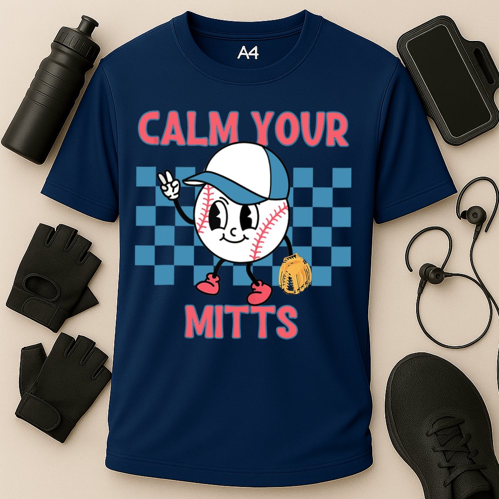 Calm Your Mitts Baseball Player Baseball Game Sports Lover Cooling Performance Crew T-Shirt