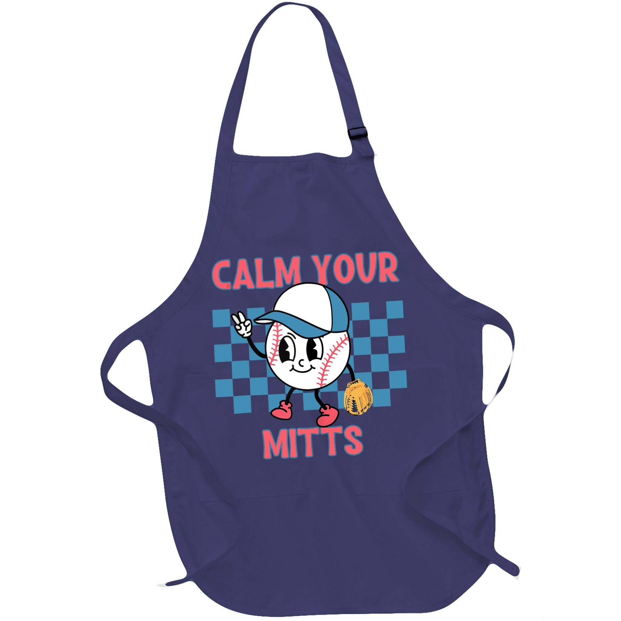 Calm Your Mitts Baseball Player Baseball Game Sports Lover Apron
