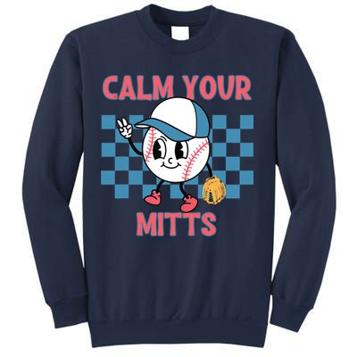 Calm Your Mitts Baseball Player Baseball Game Sports Lover Sweatshirt
