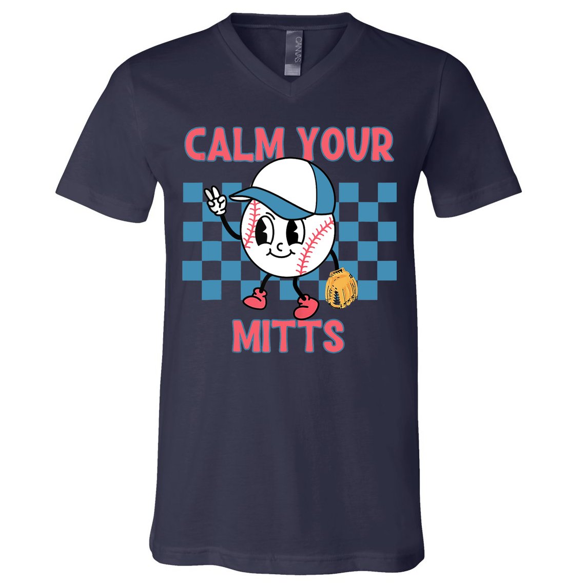Calm Your Mitts Baseball Player Baseball Game Sports Lover V-Neck T-Shirt