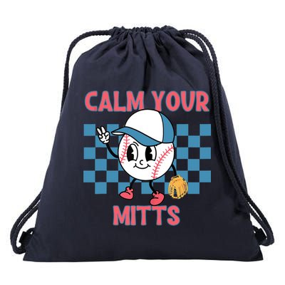 Calm Your Mitts Baseball Player Baseball Game Sports Lover Drawstring Bag