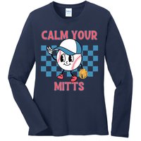 Calm Your Mitts Baseball Player Baseball Game Sports Lover Ladies Long Sleeve Shirt