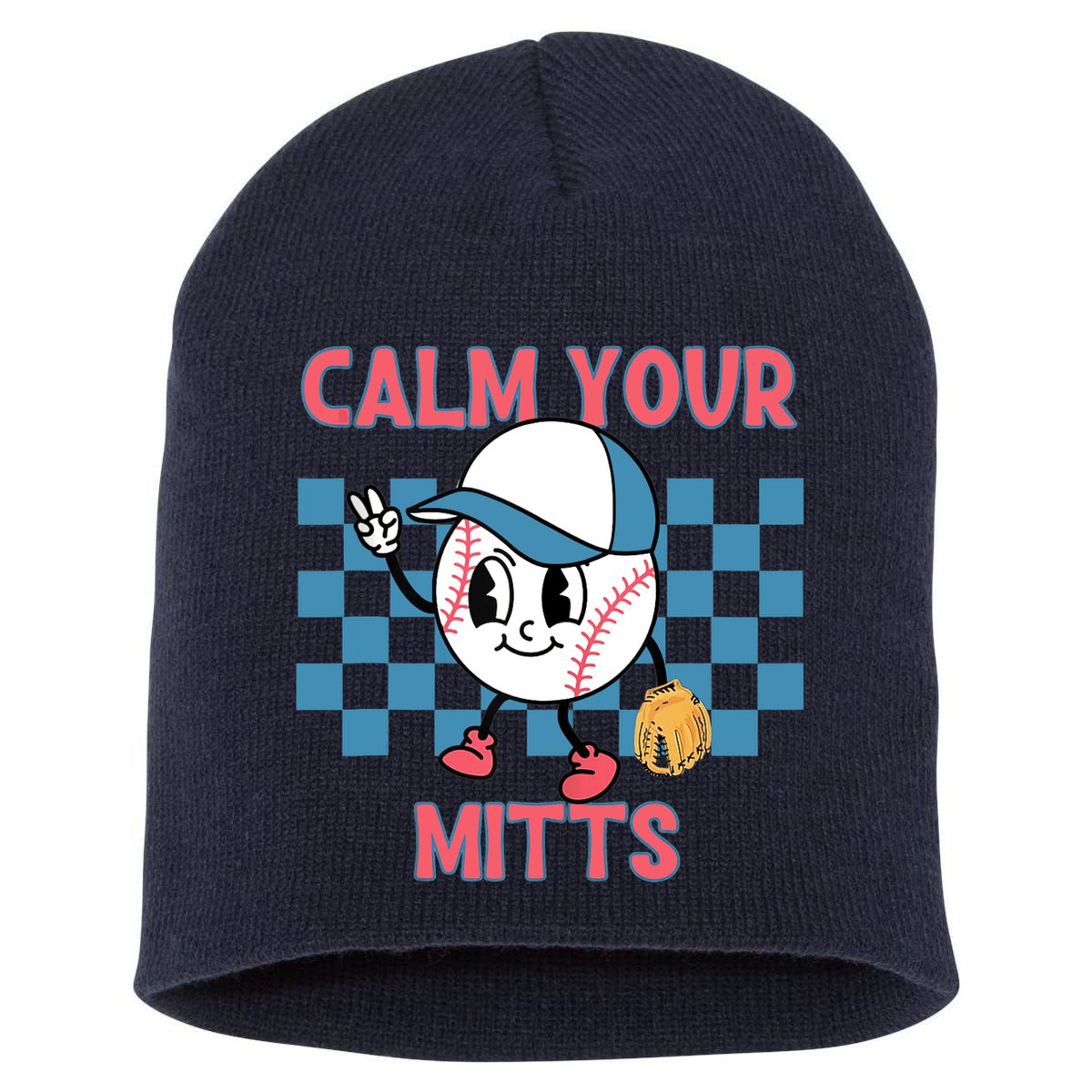 Calm Your Mitts Baseball Player Baseball Game Sports Lover Short Acrylic Beanie