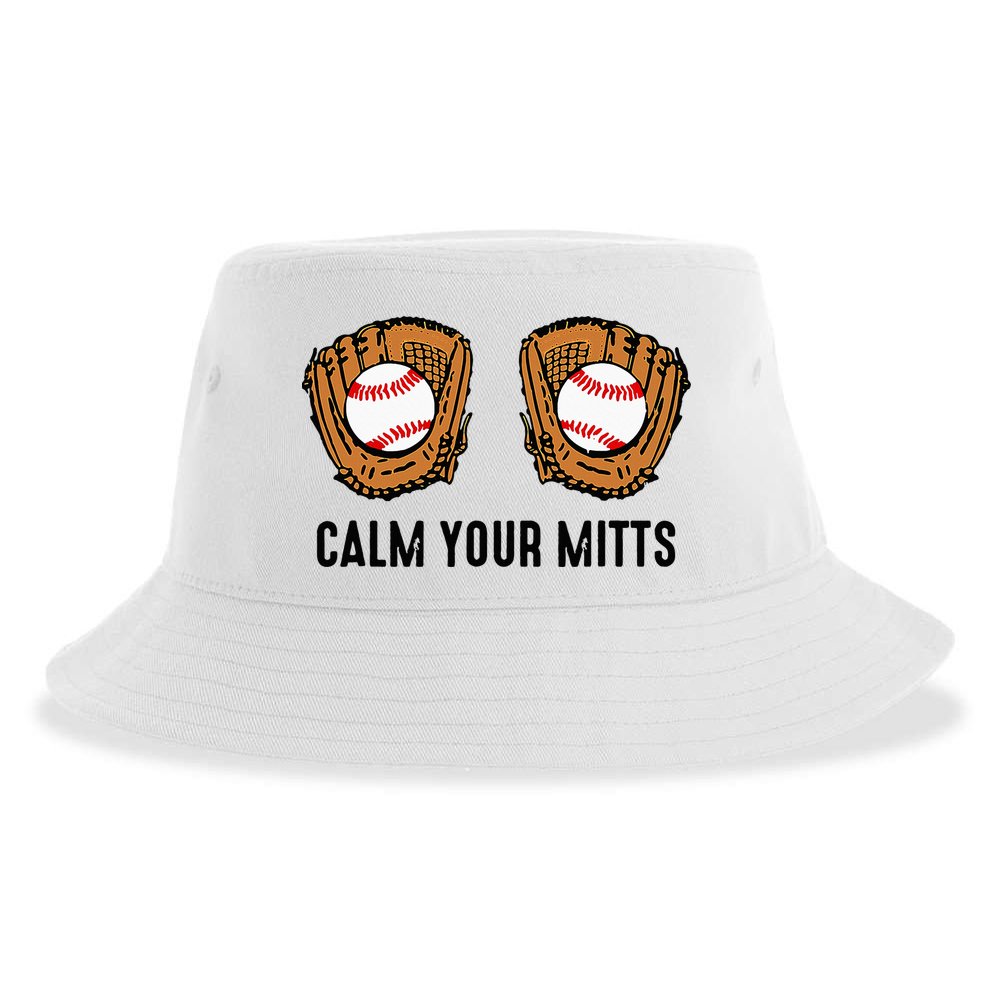 Calm Your Mitts Funny Baseball Player Game Day Sports Lover Sustainable Bucket Hat