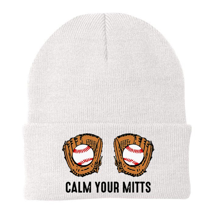 Calm Your Mitts Funny Baseball Player Game Day Sports Lover Beanie