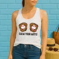 Calm Your Mitts Funny Baseball Player Game Day Sports Lover Womens Tank Top