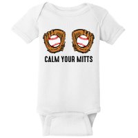 Calm Your Mitts Funny Baseball Player Game Day Sports Lover Baby Bodysuit