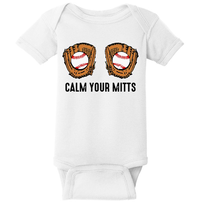 Calm Your Mitts Funny Baseball Player Game Day Sports Lover Baby Bodysuit