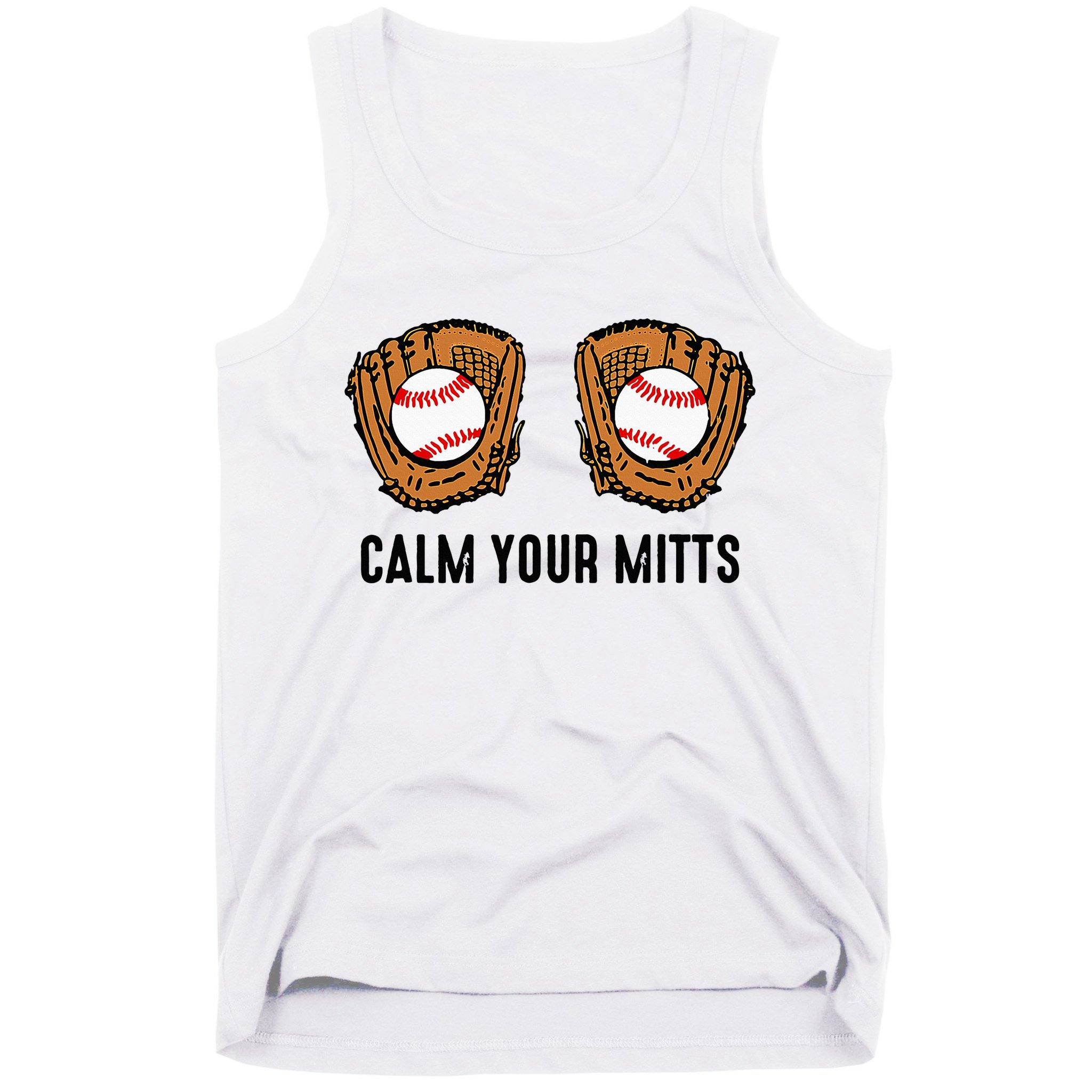 Calm Your Mitts Funny Baseball Player Game Day Sports Lover Tank Top
