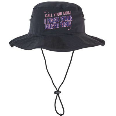 Call Your Mom I Need Your Birth Time Funny Zodiac Legacy Cool Fit Booney Bucket Hat