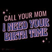 Call Your Mom I Need Your Birth Time Funny Zodiac Cooling Performance Long Sleeve Crew