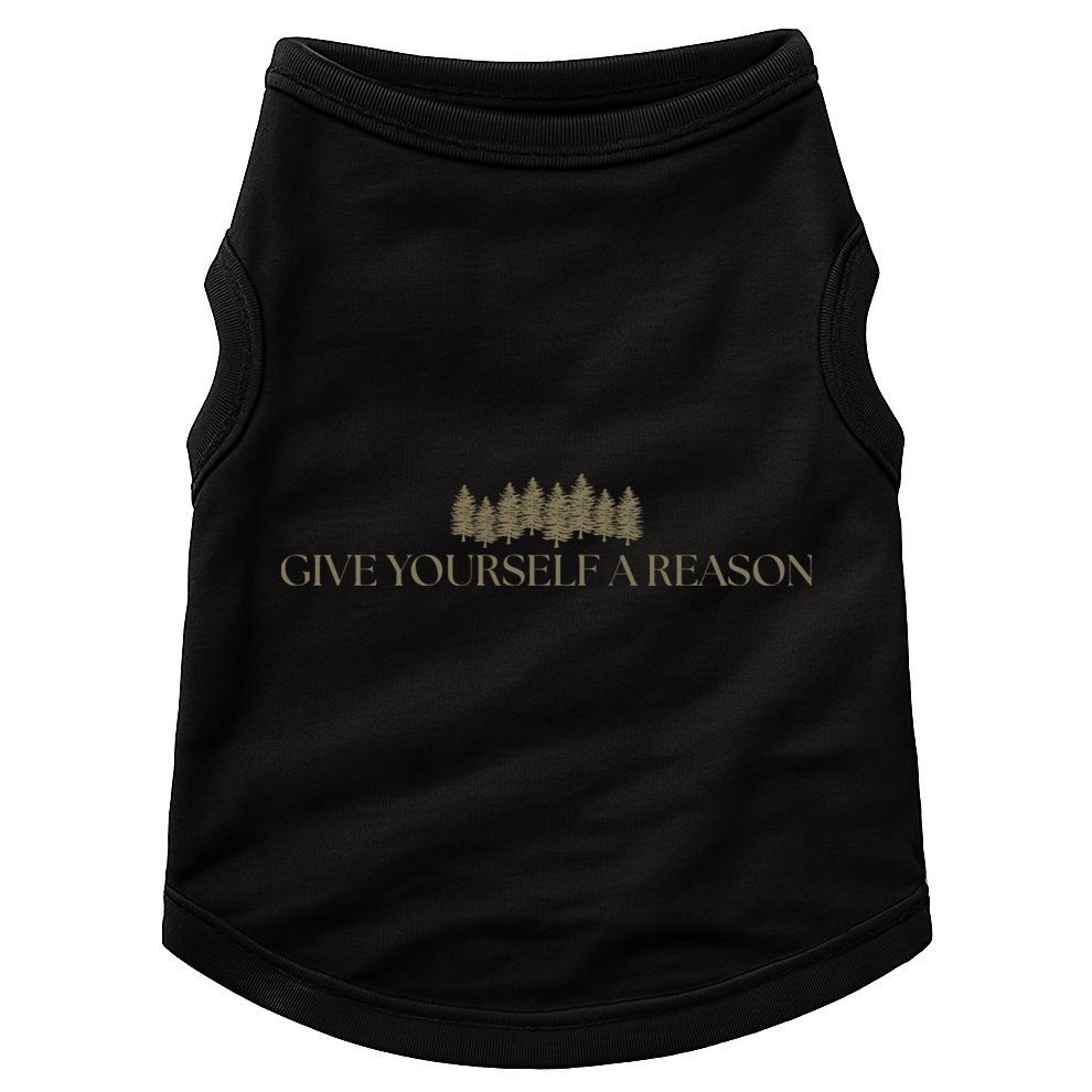 Call Your Mom Give Yourself A Reason No.Ah Ka.Han Country Doggie Tank
