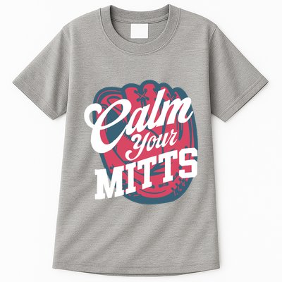 Calm Your Mitts Tall T-Shirt