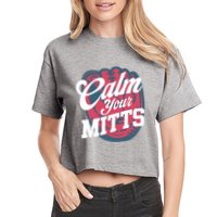 Calm Your Mitts Women's Crop Top Tee