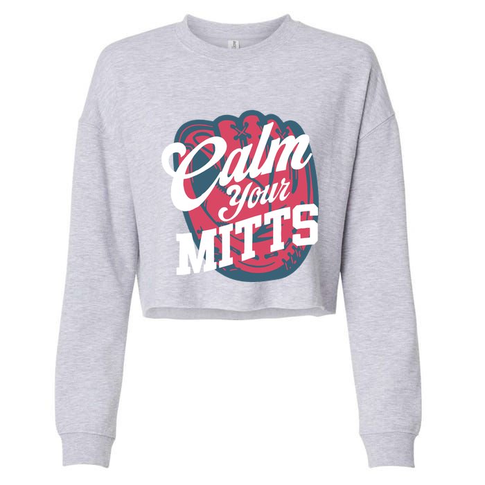 Calm Your Mitts Cropped Pullover Crew